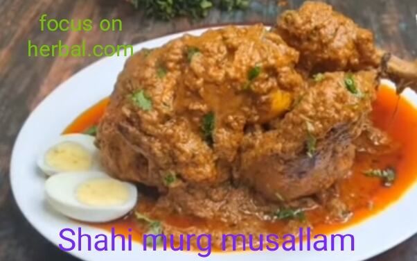 Shahi murg musallam recipe 